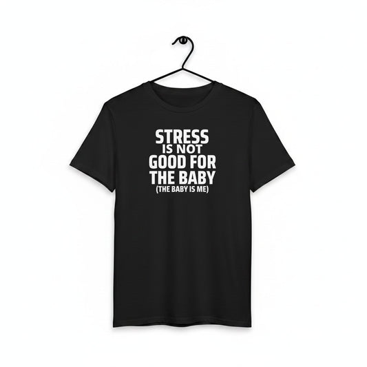 Schwarzes spiritualsavagee T-Shirt aus Baumwolle mit dem weißen Aufdruck Stress Is Not Good For The Baby