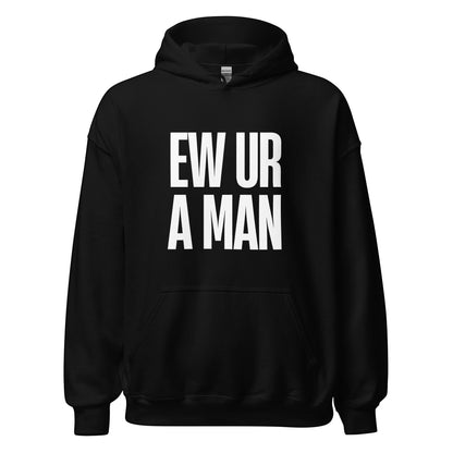 Der EW UR A MAN Unisex Hoodie kombiniert weichen Tragekomfort mit unapologetischer savagee Energy – warm, lässig und unmöglich zu übersehen.
