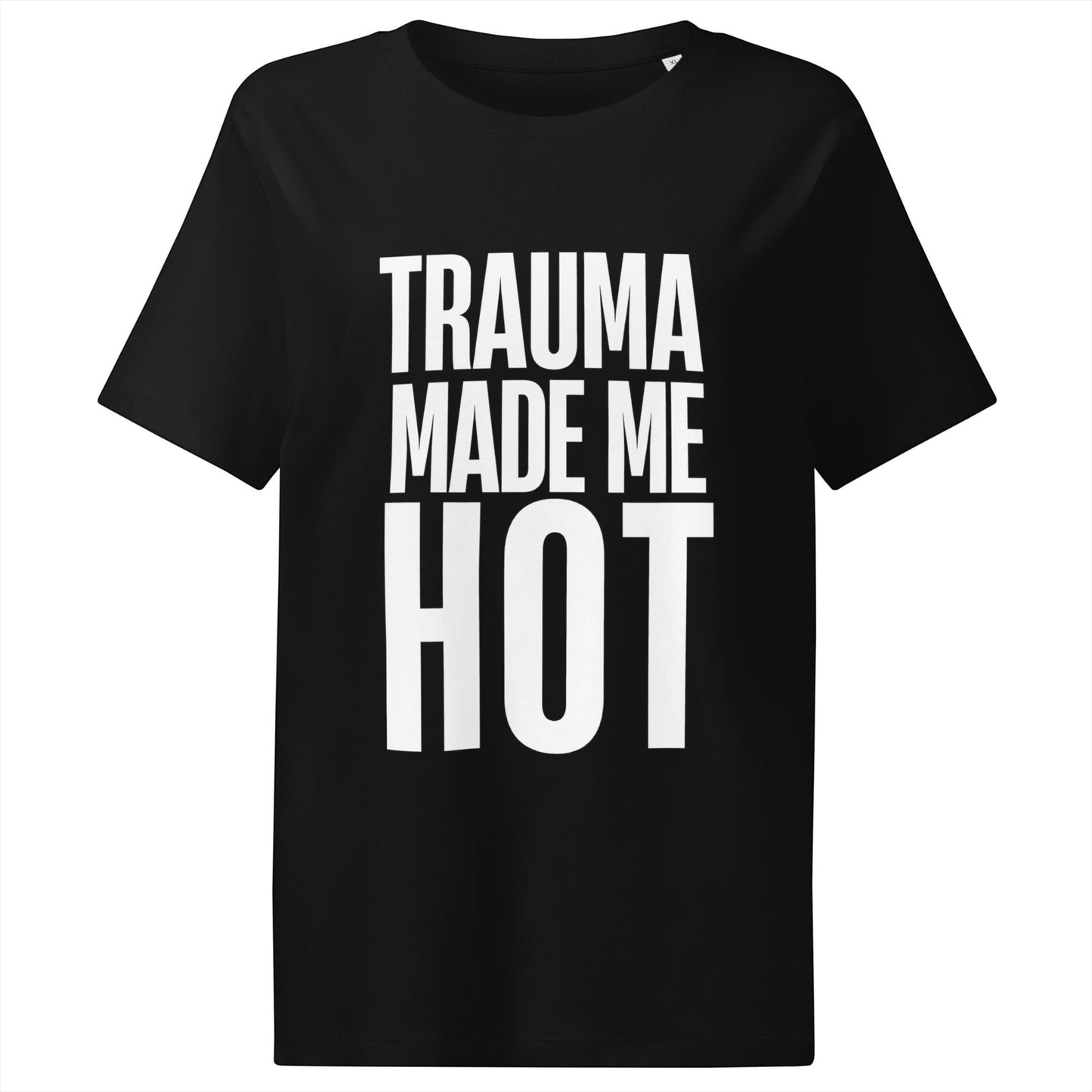Organic cotton statement T-shirt with dark humor and deeper meaning. Premium, breathable and made for anyone who turned their past into power.