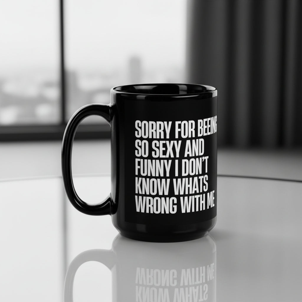 BEING SEXY & FUNNY MUG