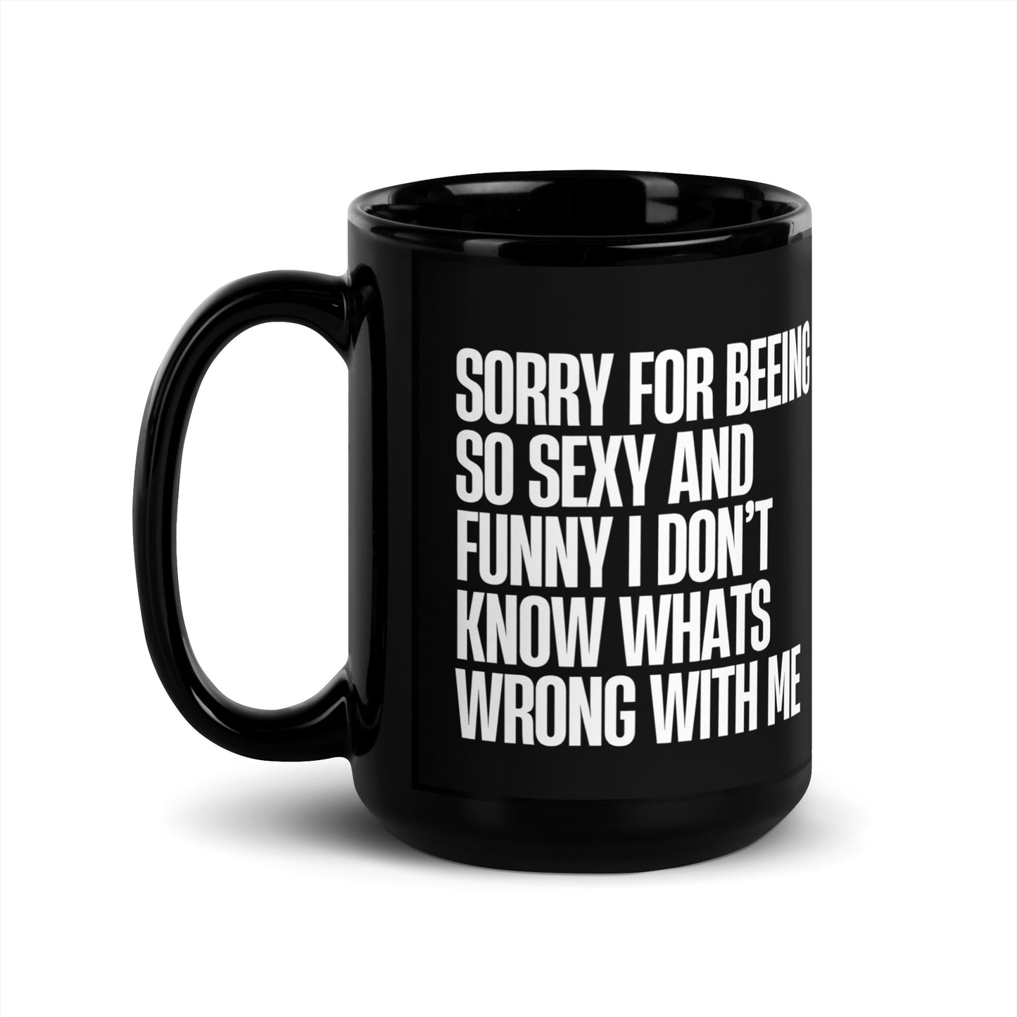 BEING SEXY & FUNNY MUG