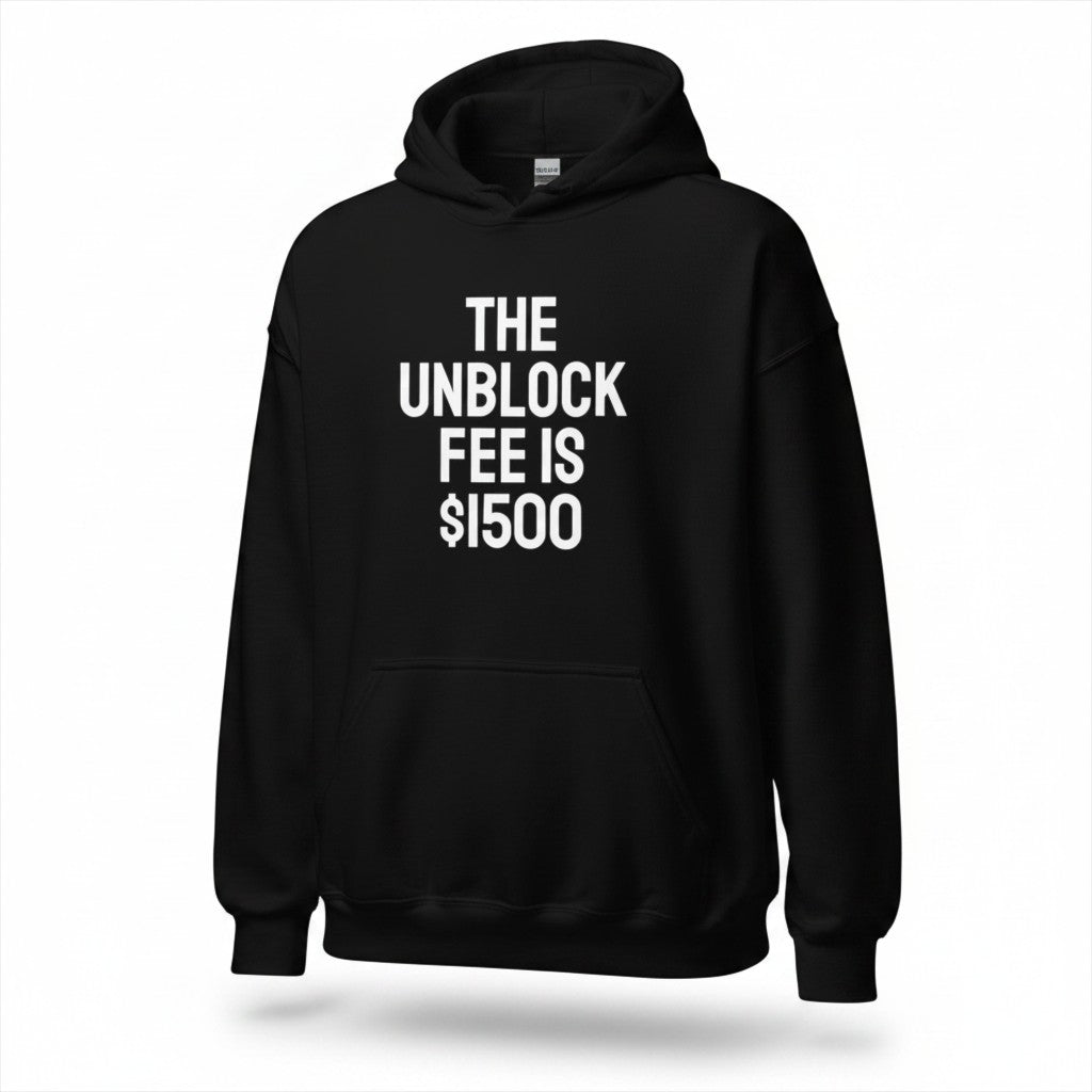 Schwarzer spiritualsavagee Unisex-Hoodie mit weißem Aufdruck The Unblock Fee Is $1500 auf der Brust.