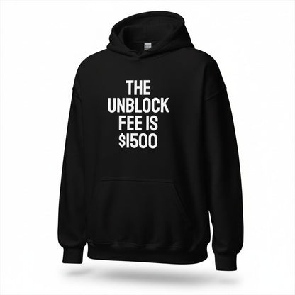 Schwarzer spiritualsavagee Unisex-Hoodie mit weißem Aufdruck The Unblock Fee Is $1500 auf der Brust.